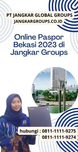 Online Paspor Bekasi 2023 di Jangkar Groups