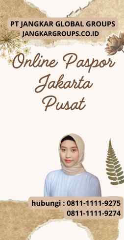 Online Paspor Jakarta Pusat