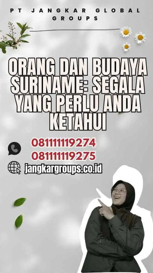 Orang dan Budaya Suriname: Segala Yang Perlu Anda Ketahui