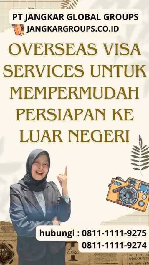 Overseas Visa Services untuk Mempermudah Persiapan Ke Luar Negeri