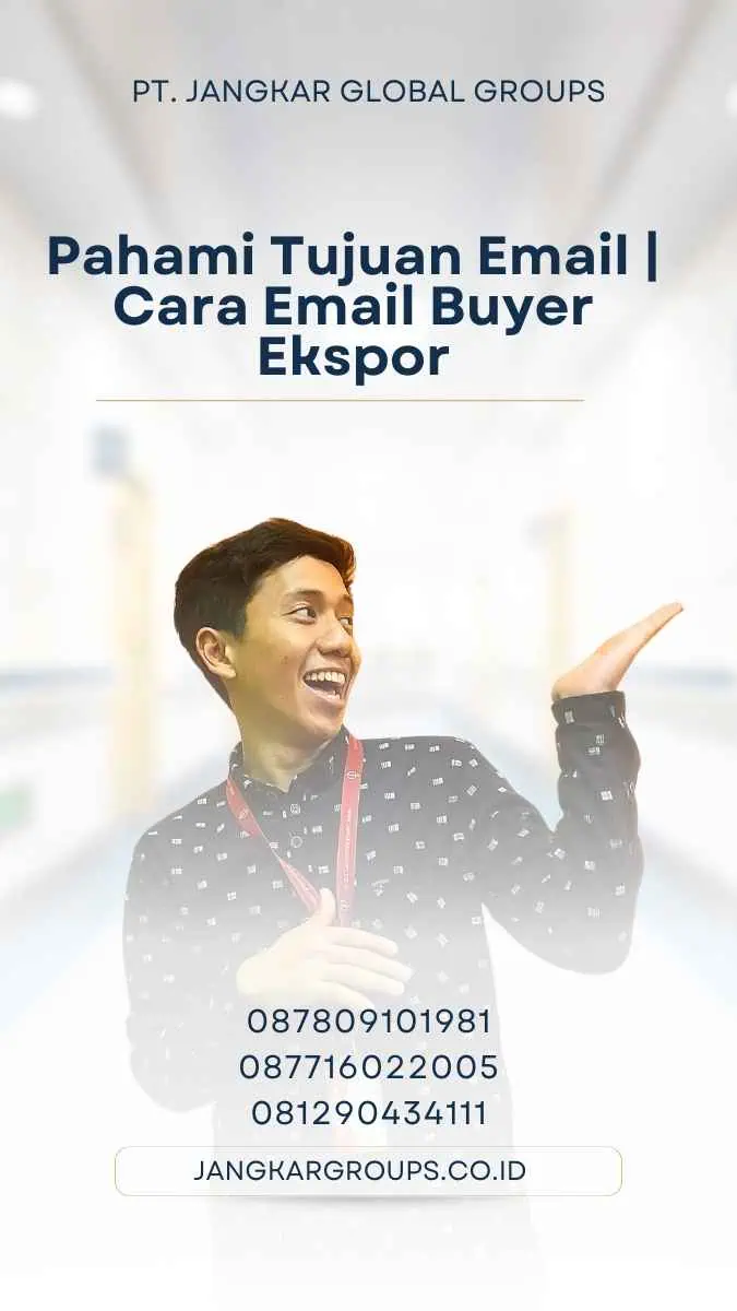 Pahami Tujuan Email | Cara Email Buyer Ekspor