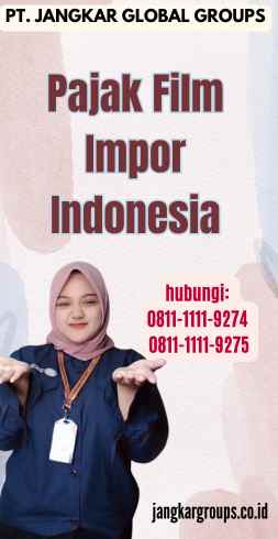 Pajak Film Impor Indonesia