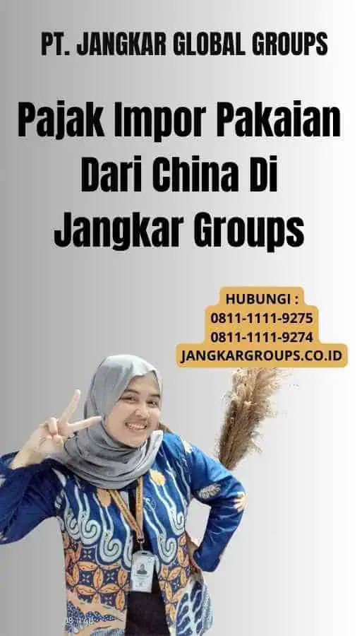 Pajak Impor Pakaian Dari China Di Jangkar Groups