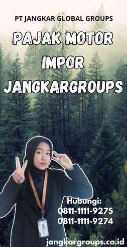 Pajak Motor Impor Jangkargroups