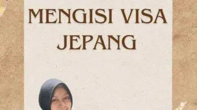 Panduan Mengisi Visa Jepang Panduan Mengisi Visa Jepang