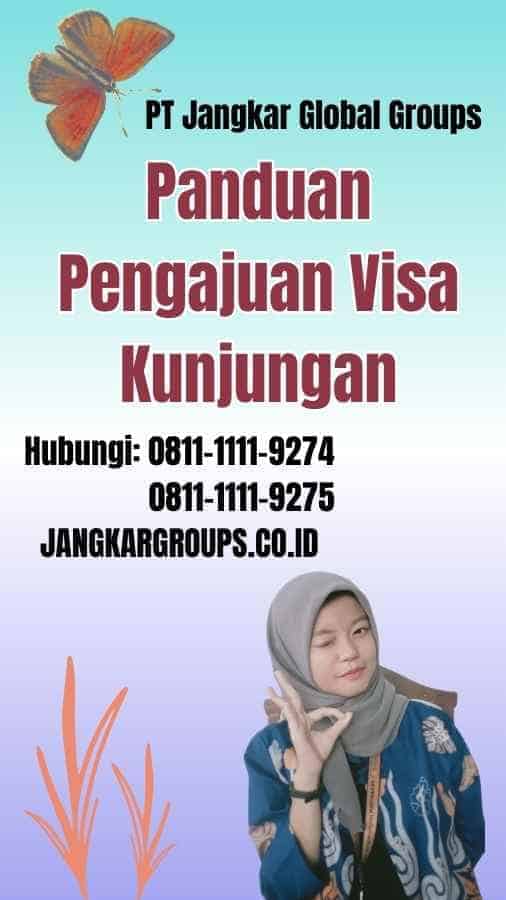 Panduan Pengajuan Visa Kunjungan