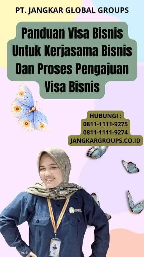 Panduan Visa Bisnis Untuk Kerjasama Bisnis Dan Proses Pengajuan Visa Bisnis