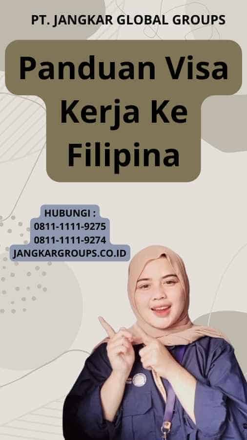 Panduan Visa Kerja Ke Filipina