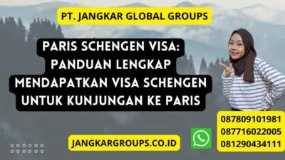 Paris Schengen Visa: Panduan Lengkap Mendapatkan Visa Schengen untuk Kunjungan ke Paris