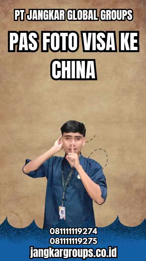 Pas Foto Visa Ke China