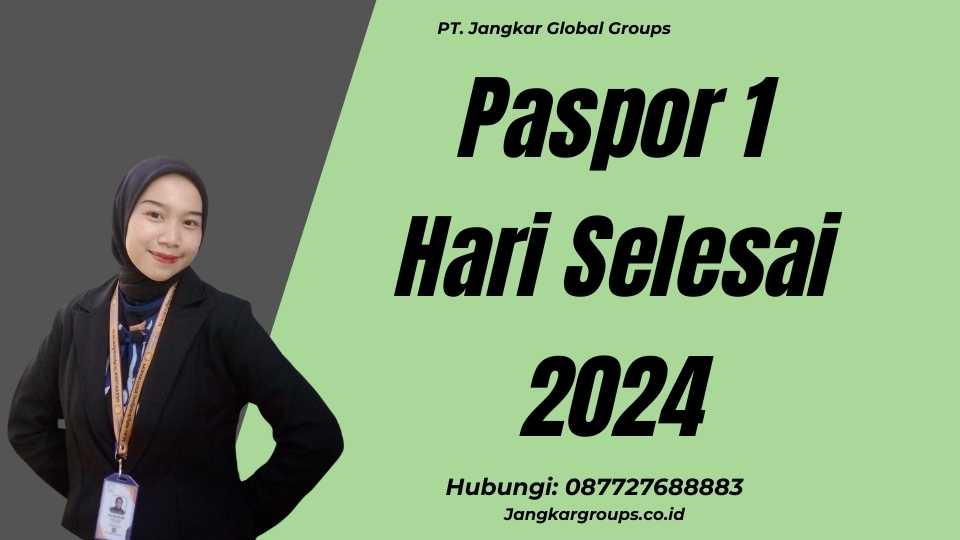 Paspor 1 Hari Selesai 2024