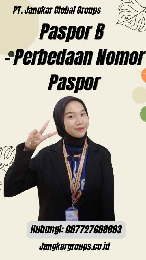 Paspor B - Perbedaan Nomor Paspor