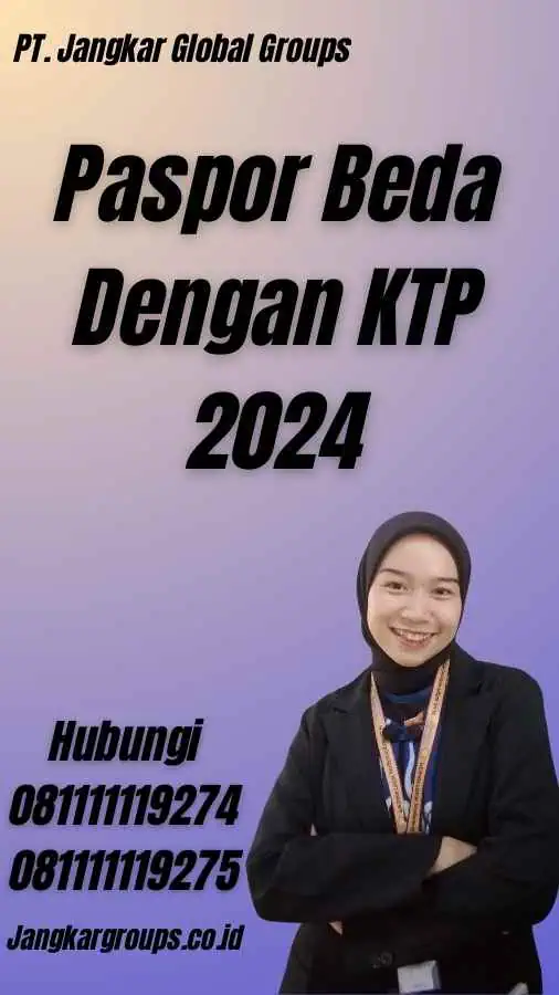 Paspor Beda Dengan KTP 2024