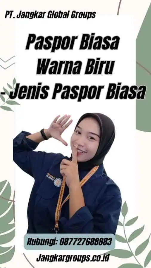 Paspor Biasa Warna Biru - Jenis Paspor Biasa