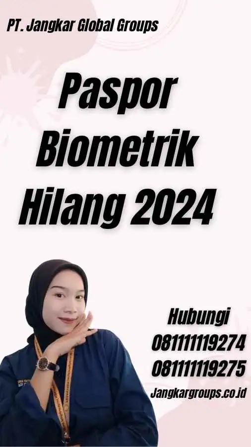 Paspor Biometrik Hilang 2024