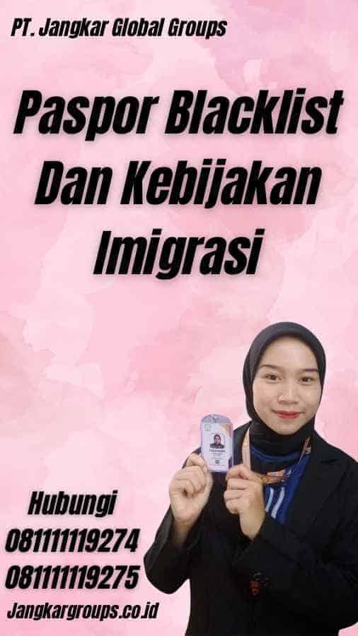 Paspor Blacklist Dan Kebijakan Imigrasi