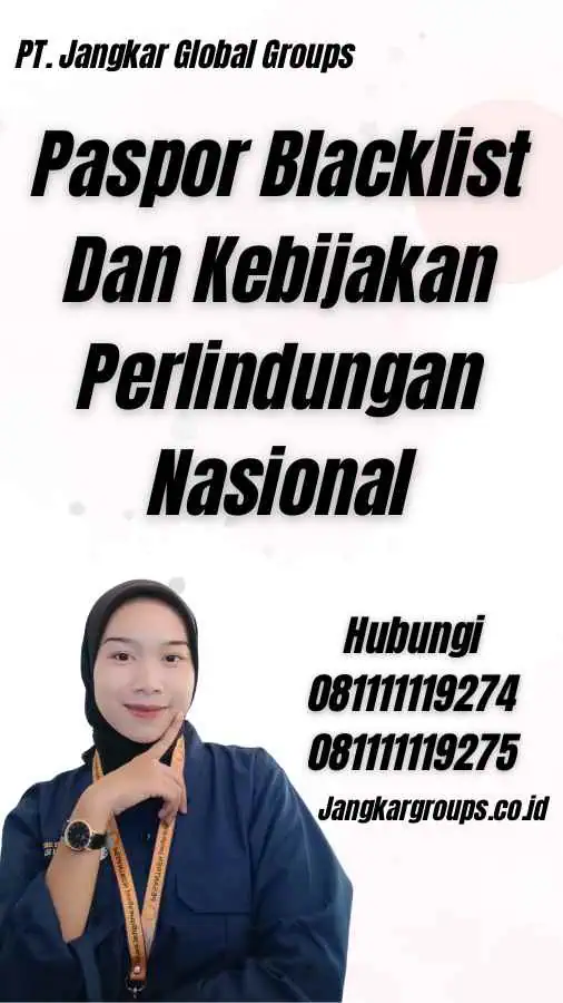 Paspor Blacklist Dan Kebijakan Perlindungan Nasional