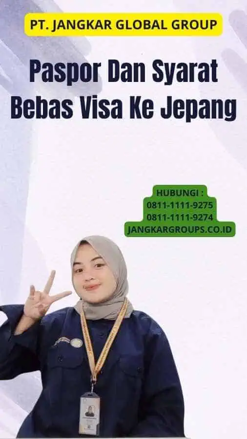 Paspor Dan Syarat Bebas Visa Ke Jepang