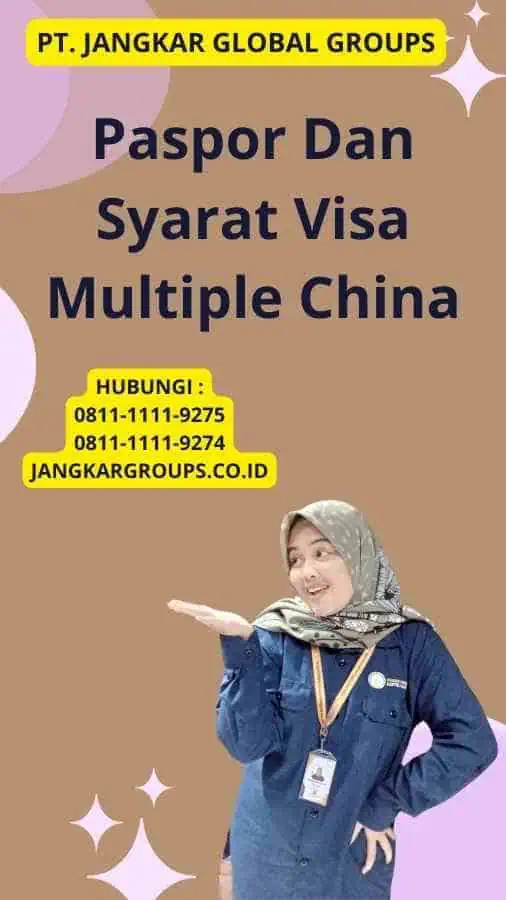 Paspor Dan Syarat Visa Multiple China