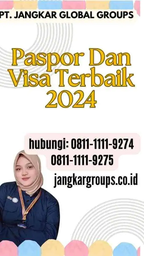 Paspor Dan Visa Terbaik 2024