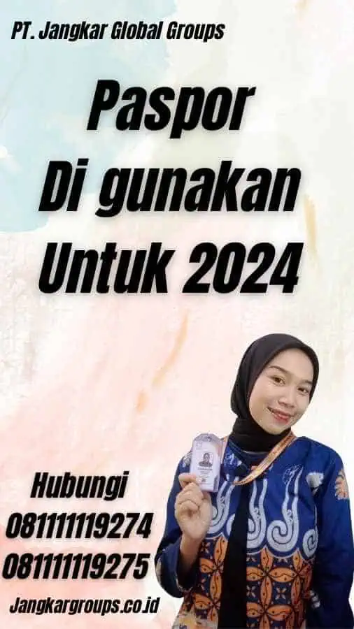 Paspor Di gunakan Untuk 2024