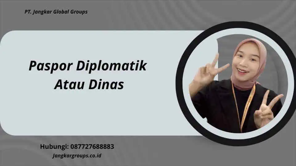 Paspor Diplomatik Atau Dinas