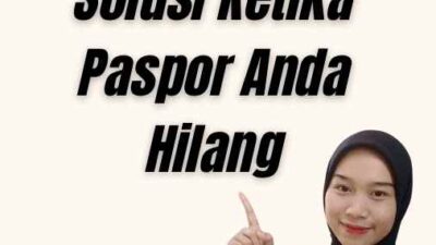 Paspor Hilang Online: Mencari Solusi Ketika Paspor Anda Hilang