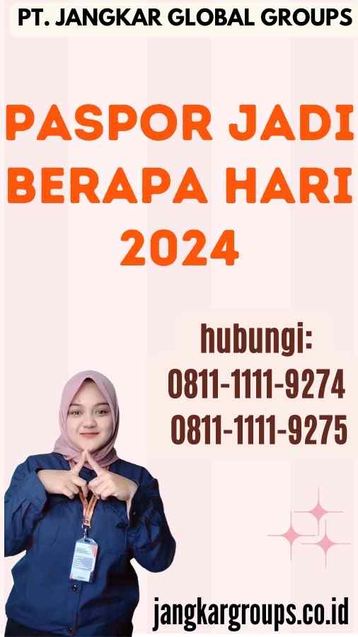 Paspor Jadi Berapa Hari 2024