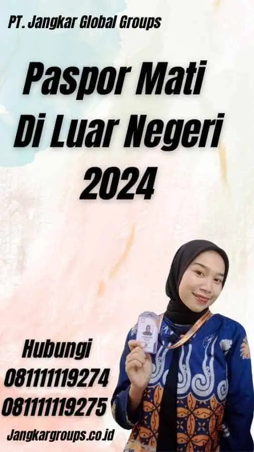 Paspor Mati Di Luar Negeri 2024