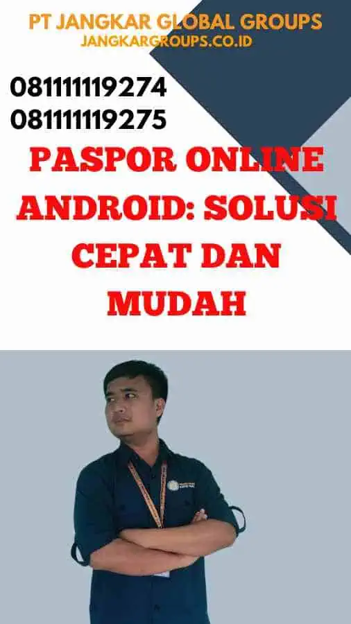 Paspor Online Android: Solusi Cepat dan Mudah