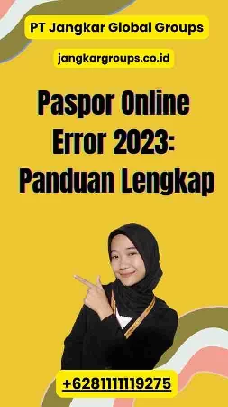 Paspor Online Error 2023: Panduan Lengkap