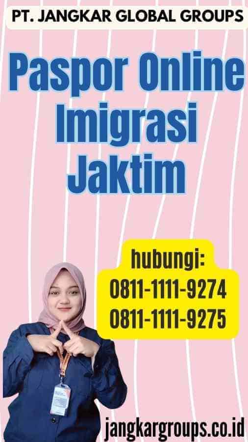 Paspor Online Imigrasi Jaktim