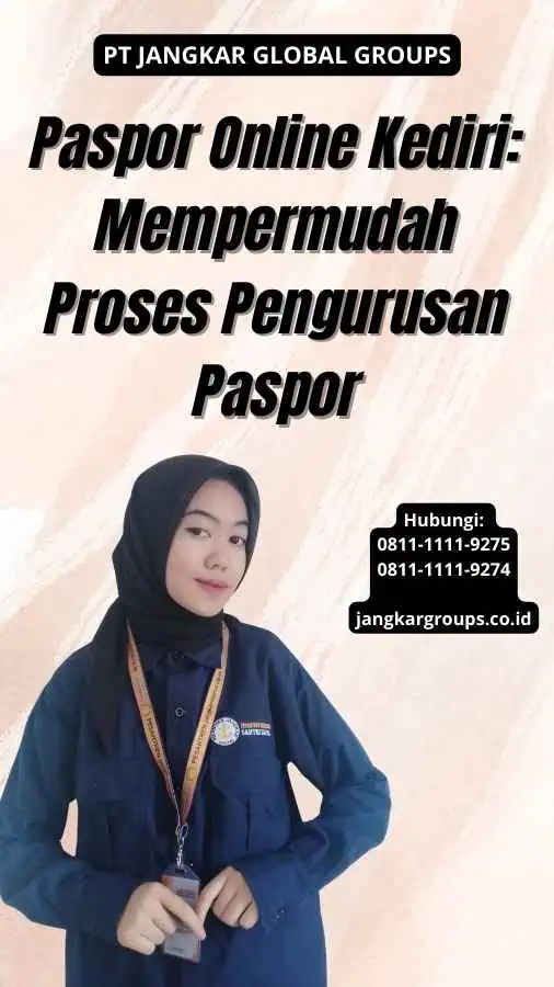 Paspor Online Kediri: Mempermudah Proses Pengurusan Paspor