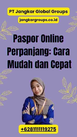 Paspor Online Perpanjang: Cara Mudah dan Cepat