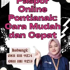 Paspor Online Pontianak Cara Mudah dan Cepat