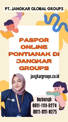 Paspor Online Pontianak di Jangkar Groups