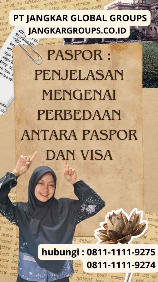 Paspor Penjelasan Mengenai Perbedaan Antara Paspor Dan Vis