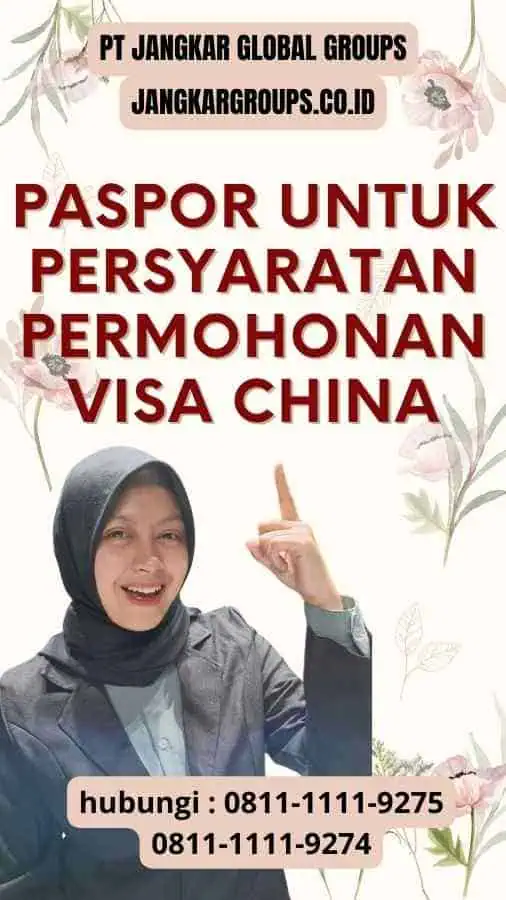 Paspor - Persyaratan Permohonan Visa China