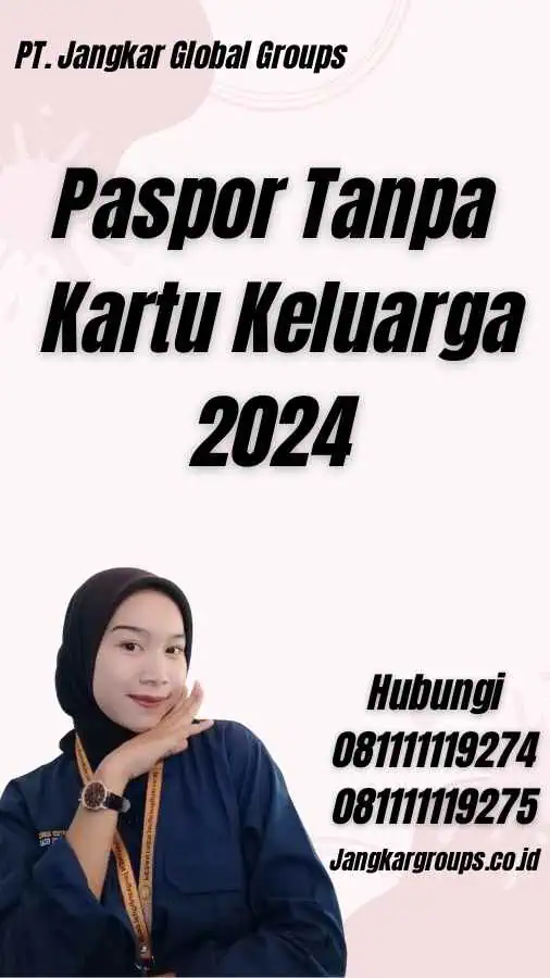 Paspor Tanpa Kartu Keluarga 2024