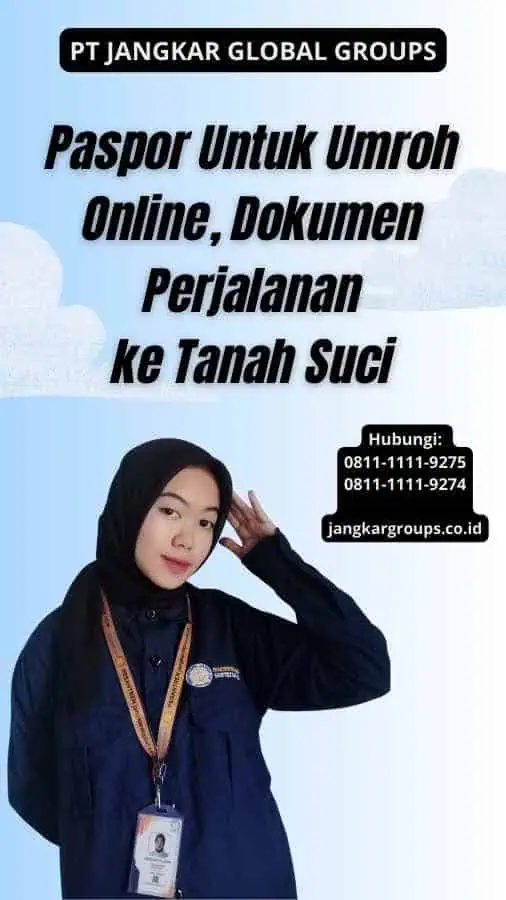 Paspor Untuk Umroh Online, Dokumen Perjalanan ke Tanah Suci