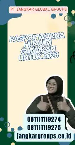 Paspor Warna Hijau Di gunakan Untuk 2023