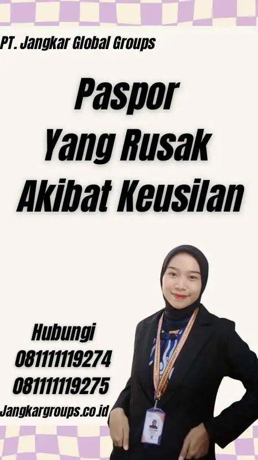 Paspor Yang Rusak Akibat Keusilan