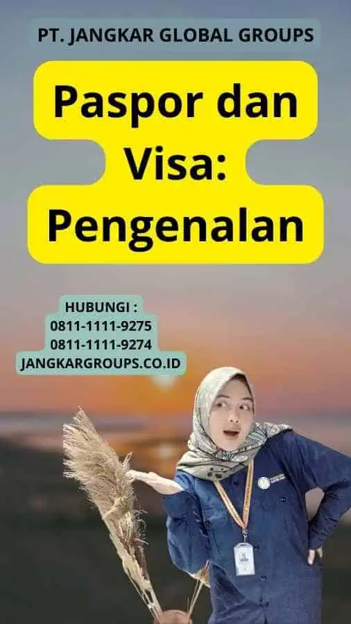 Paspor dan Visa: Pengenalan