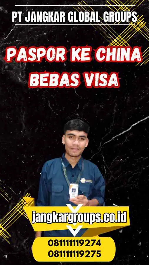 Paspor ke China Bebas Visa