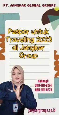 Paspor untuk Traveling 2023 di Jangkar Group