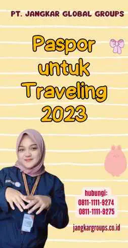 Paspor untuk Traveling 2023