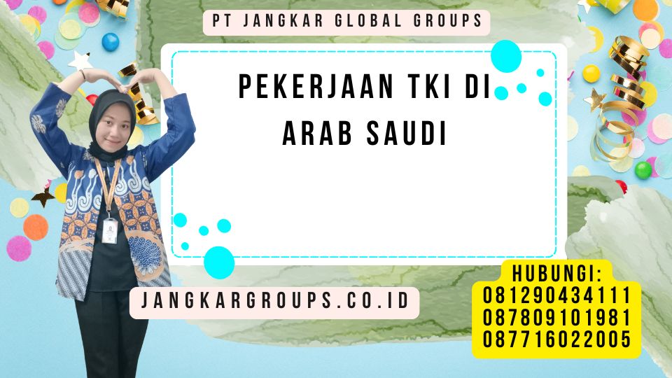 Pekerjaan TKI Di Arab Saudi