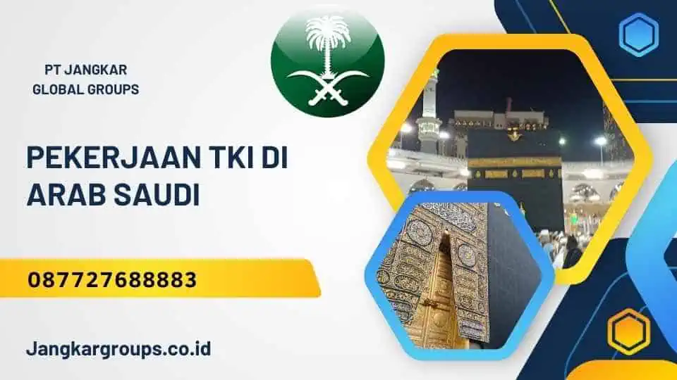 Pekerjaan TKI Di Arab Saudi