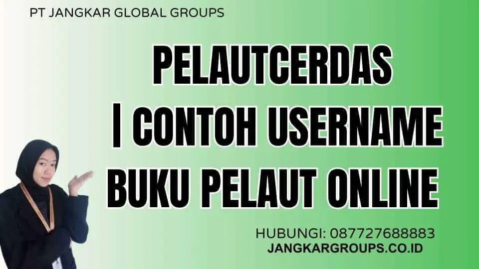 Pelautcerdas | Contoh Username Buku Pelaut Online