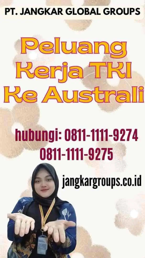 Peluang Kerja TKI Ke Australi